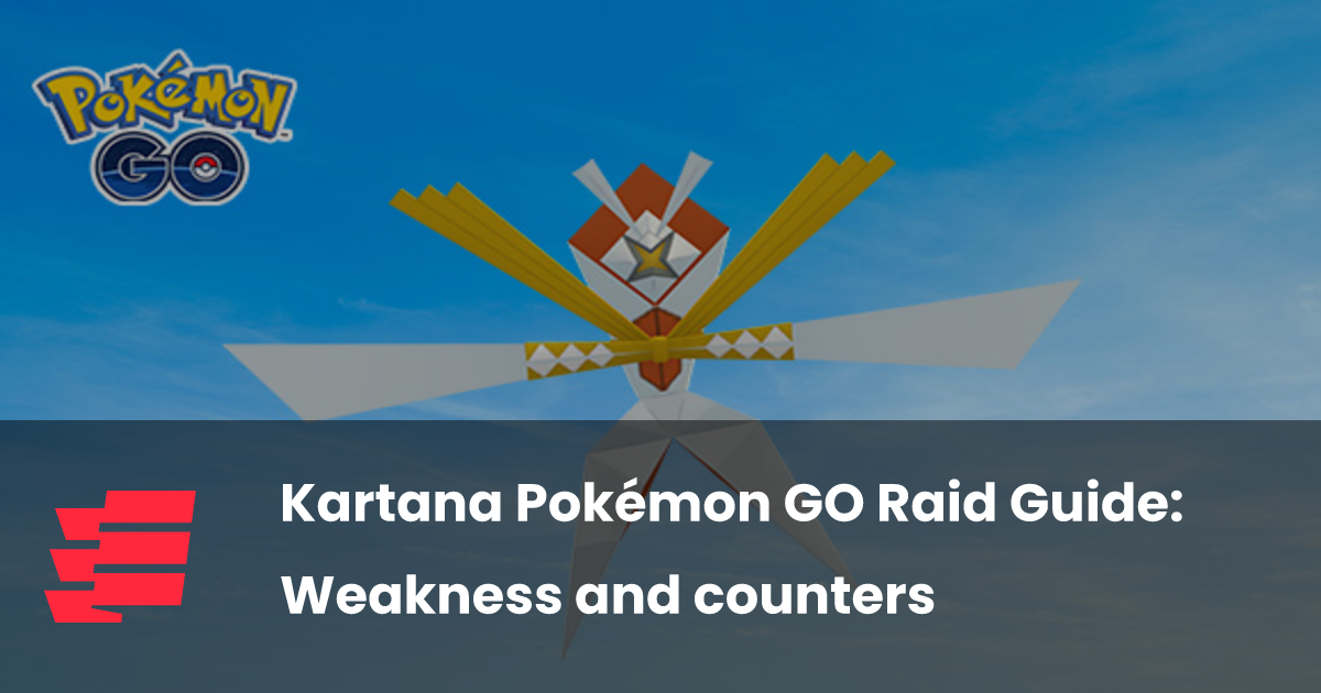 Kartana Pokémon GO Raid Guide Weakness and counters esports.gg